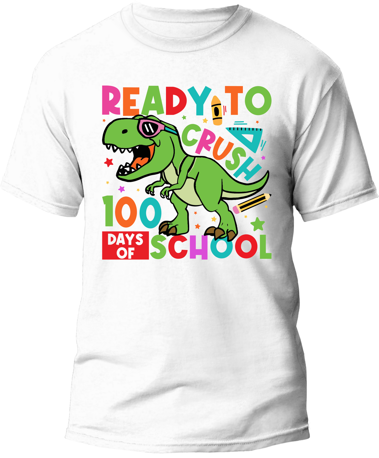 "I'm Ready to Crush 100 Days of School" — Bold Kids T-Shirt