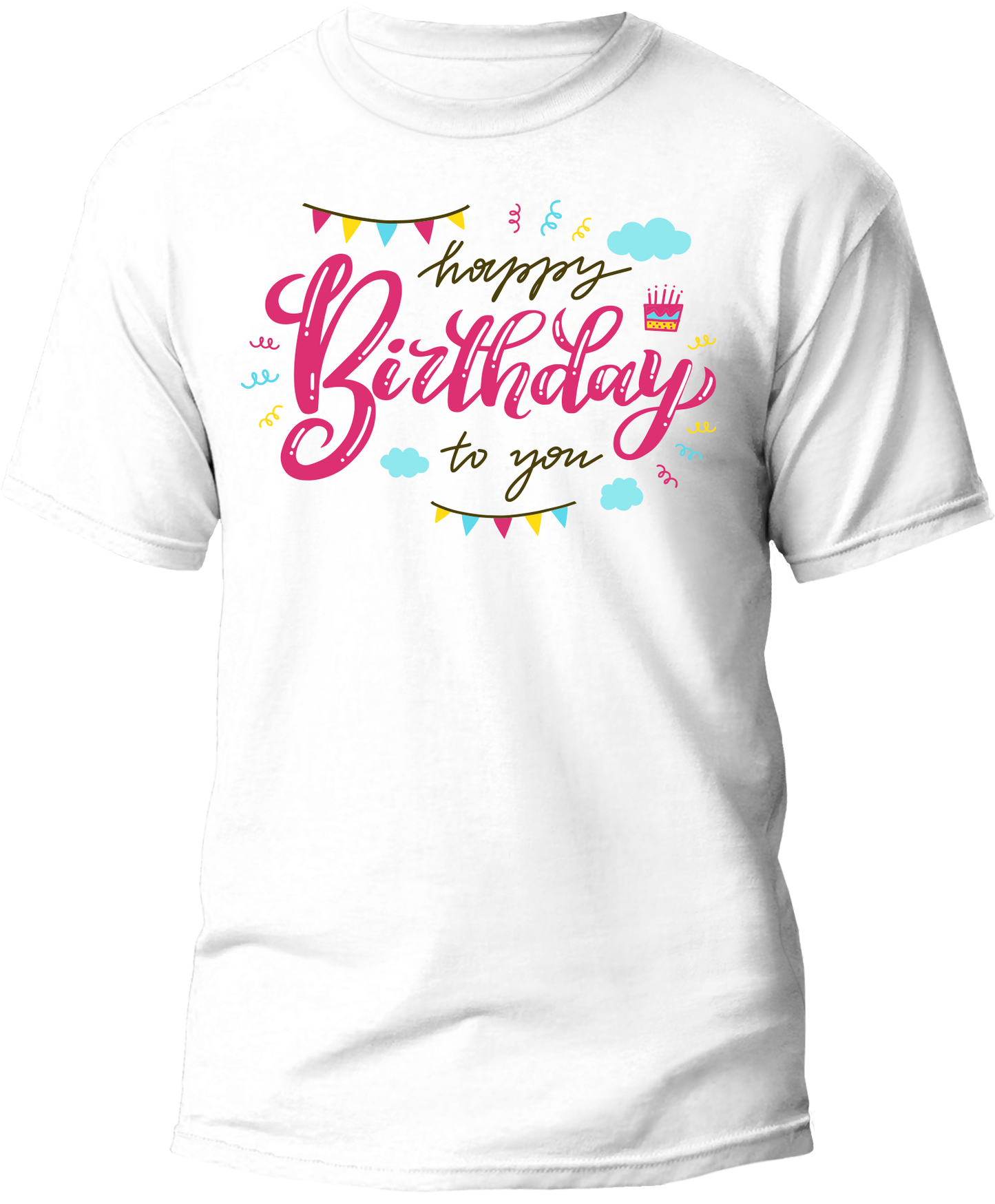 Happy Birthday to you T-shirt