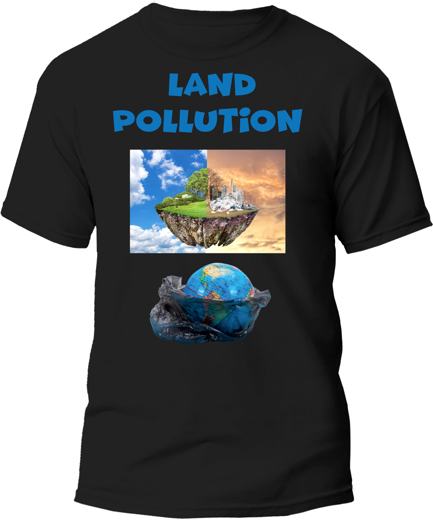 Land Pollution T-shirt