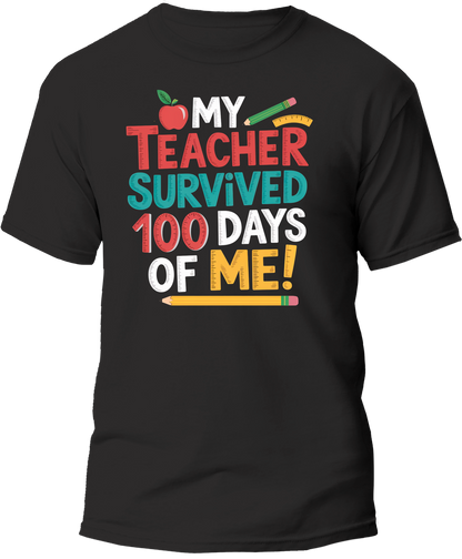 "My Teacher Survived 100 Days of Me" Funny Kids T-Shirt