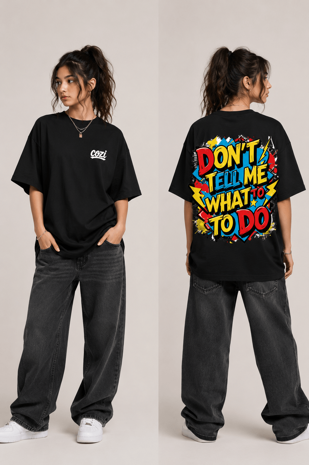 Don't Tell Me What To Do statement tee — model wearing Cozi Mozi UAE